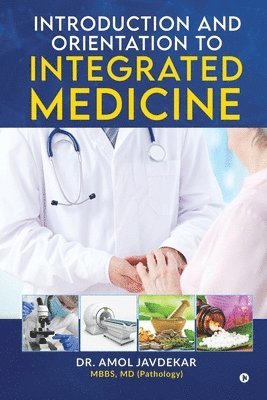 bokomslag Introduction and Orientation to Integrated Medicine