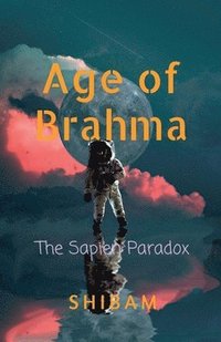 bokomslag Age of Brahma