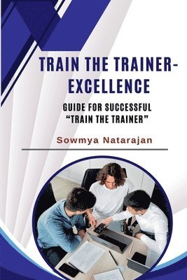 bokomslag Train The Trainer Excellence