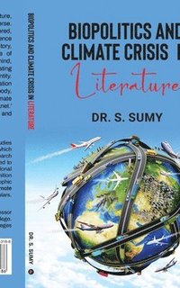 bokomslag Biopolitics and Climate Crisis in Literature