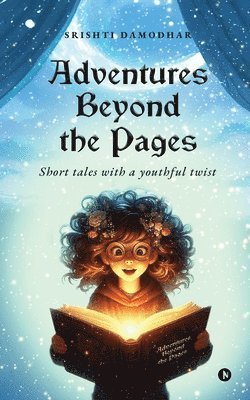 Adventures Beyond the Pages 1