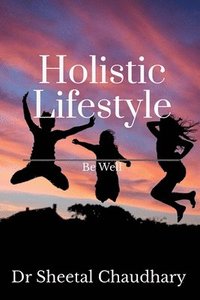 bokomslag Holistic Lifestyle