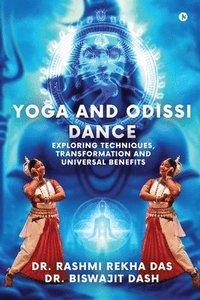 bokomslag Yoga and Odissi Dance