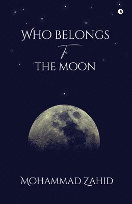 Who Belongs To The Moon 1