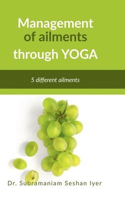 Management of ailments through Yoga 1