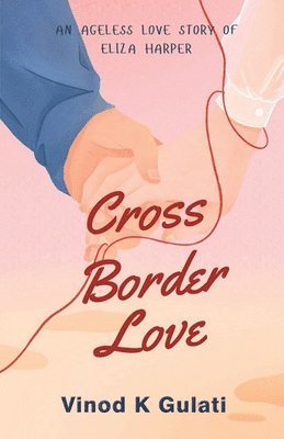 bokomslag Cross Border Love