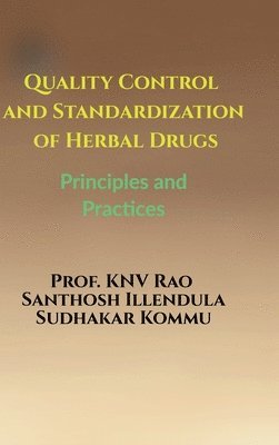 Quality Control and Standardization of Herbal Drugs 1