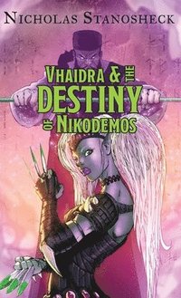 bokomslag Vhaidra & the DESTINY of Nikodemos