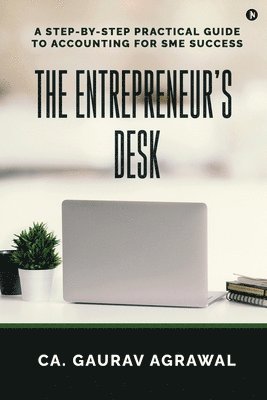 The Entrepreneur's Desk 1