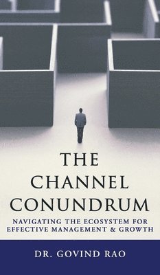 Dr Govind Rao, Dr. Govind Rao, Govind Rao - Channel Conundrum, Inbunden
