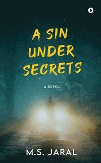 bokomslag A sin under secrets