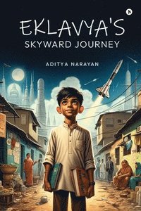 bokomslag Eklavya's Skyward Journey