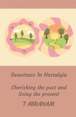 Sweetness In Nostalgia 1