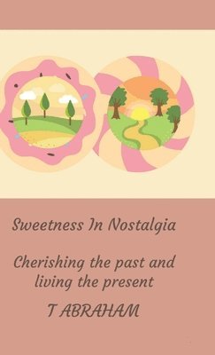 Sweetness In Nostalgia 1