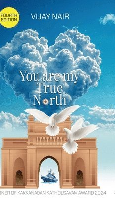 Vijay Nair - You Are My True North, Inbunden