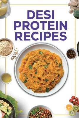 bokomslag Desi Protein Recipes