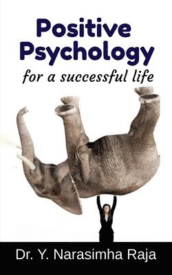 bokomslag Positive Psychology for a Successful life