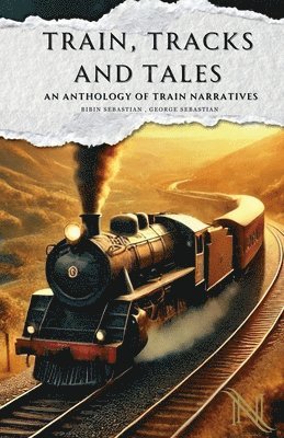 Train, Tracks and Tales 1