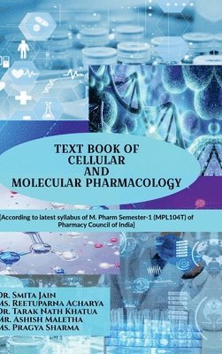 bokomslag Text Book of Cellular and Molecular Pharmacology