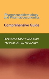 bokomslag Pharmacoepidemiology and Pharmacoeconomics : Comprehensive Guide