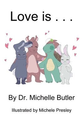 Michelle Butler - Love is . . ., Häftad