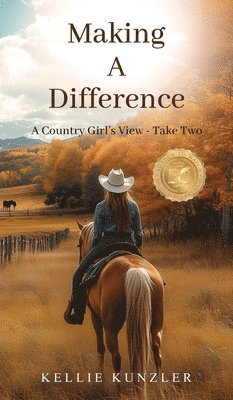 Kellie Kunzler - Making A Difference, Inbunden