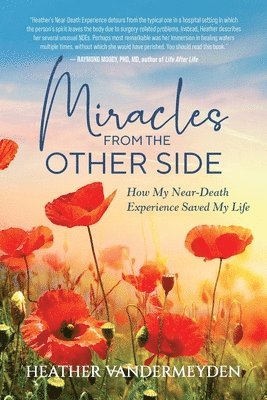 Heather Vandermeyden - Miracles from the Other Side, Häftad