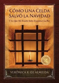bokomslag Cómo Una Celda Salvó La Navidad