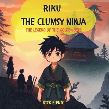 bokomslag Riku the Clumsy Ninja