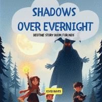 bokomslag Shadows Over Evernight: Bedtime Story Book for Kids