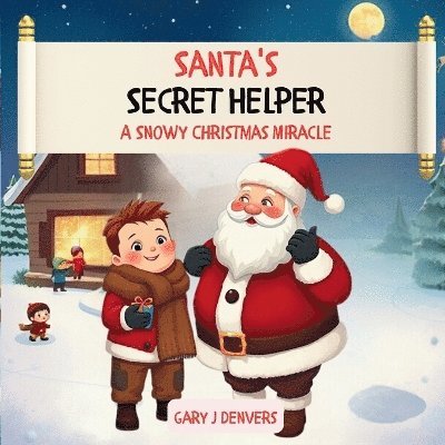 Santa's Secret Helper &quot;A Snowy Chritsmas Miracle&quot; 1