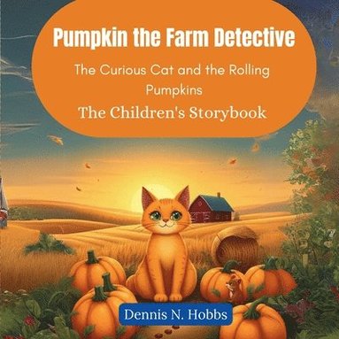 bokomslag Pumpkin the Farm Detective