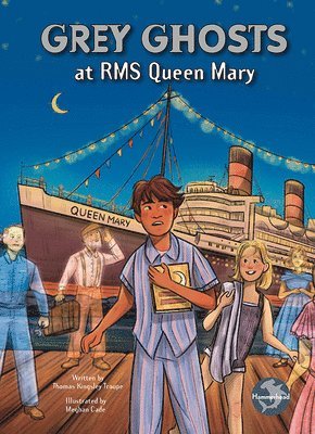 Grey Ghosts at RMS Queen Mary 1