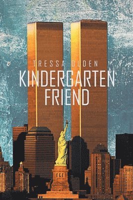Tressa Olden - Kindergarten Friend, Häftad