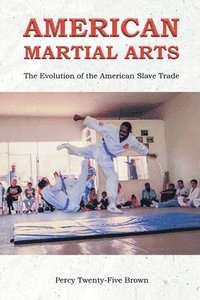 bokomslag American Martial Arts