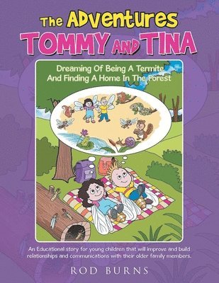 bokomslag Adventures Tommy and Tina Dreaming of Being a Termite and Finding a Home in the Forest
