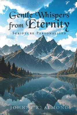 Gentle Whispers from Eternity 1