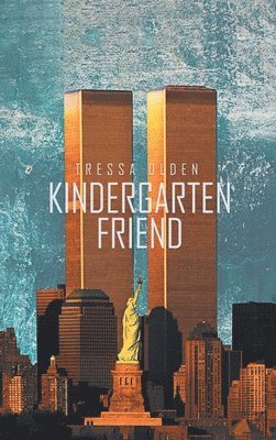 Tressa Olden - Kindergarten Friend, Inbunden