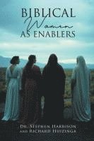 bokomslag Biblical Women As Enablers