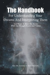 bokomslag Handbook For Understanding Your Dreams And Interpreting Them