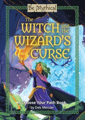 Deb Mercier - Witch and the Wizard’s Curse, Inbunden