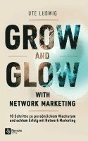 bokomslag Grow and Glow with Network Marketing
