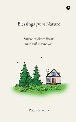 Pooja Sharma - Blessings from Nature, Häftad