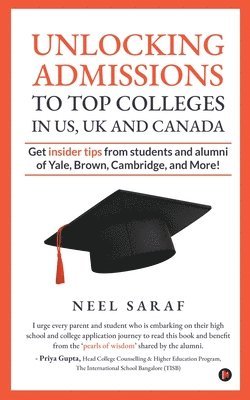 bokomslag Unlocking Admissions to Top Colleges in US, UK and CANADA