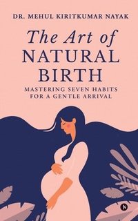 bokomslag The Art of Natural Birth