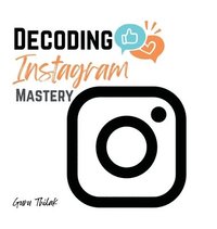 bokomslag Decoding Instagram Mastery