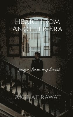 Heart from another era: Pages from my heart 1