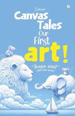 bokomslag Canvas Tales - Our First Art