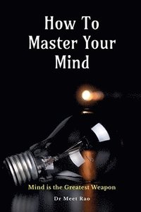 bokomslag How To Master Your Mind