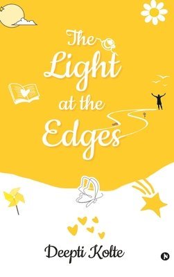 Deepti Kolte - Light at the Edges, Inbunden